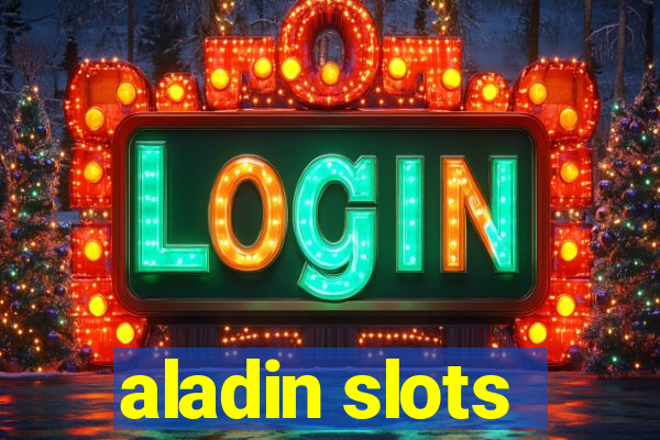 aladin slots